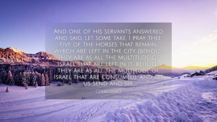 Picture 05 - 2 Kings 7:13 ASV Desktop Wallpaper - And one of his servants answered and said, Let - Desktop Bible Verse Wallpaper