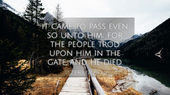 Picture 05 - 2 Kings 7:20 ASV Desktop Wallpaper - it came to pass even so unto him; for the people - Desktop Bible Verse Wallpaper