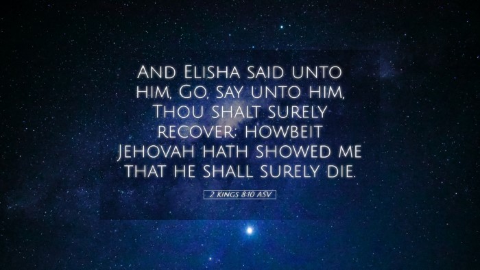 Picture 05 - 2 Kings 8:10 ASV Desktop Wallpaper - And Elisha said unto him, Go, say unto him, Thou - Desktop Bible Verse Wallpaper