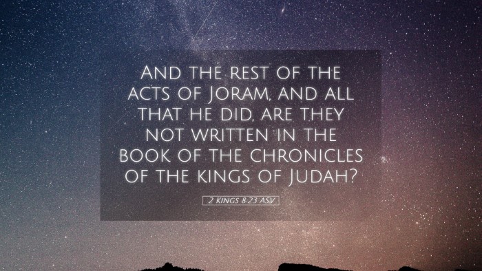 Picture 05 - 2 Kings 8:23 ASV Desktop Wallpaper - And the rest of the acts of Joram, and all that - Desktop Bible Verse Wallpaper