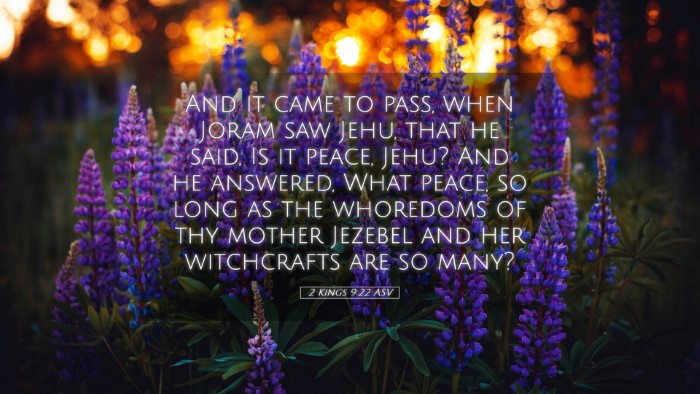 Picture 05 - 2 Kings 9:22 ASV Desktop Wallpaper - And it came to pass, when Joram saw Jehu, that he - Desktop Bible Verse Wallpaper