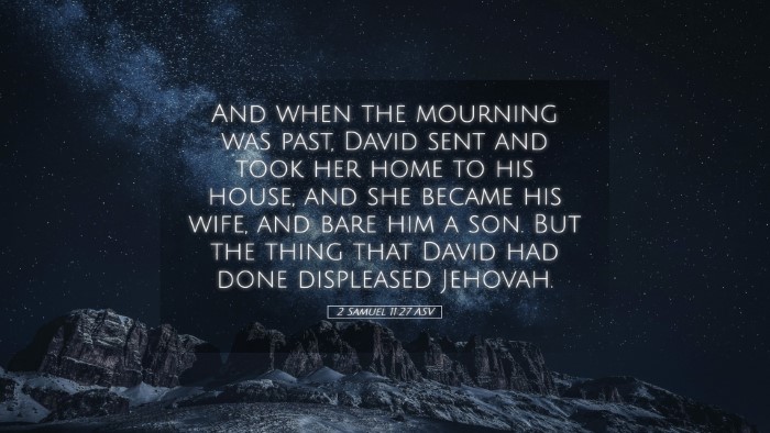 Picture 05 - 2 Samuel 11:27 ASV Desktop Wallpaper - And when the mourning was past, David sent and - Desktop Bible Verse Wallpaper