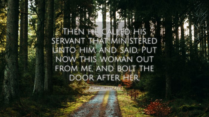 Picture 05 - 2 Samuel 13:17 ASV Desktop Wallpaper - Then he called his servant that ministered unto - Desktop Bible Verse Wallpaper