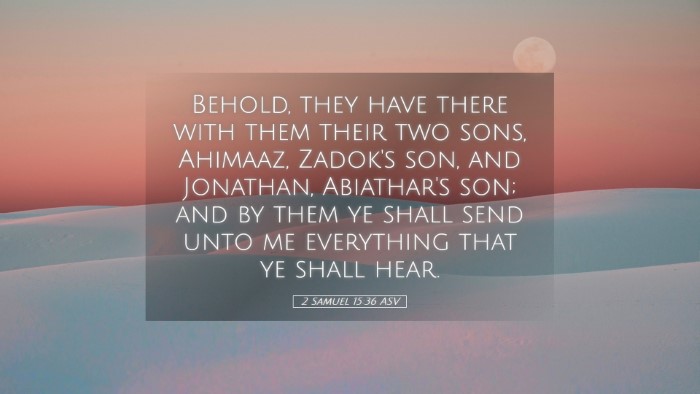 Picture 05 - 2 Samuel 15:36 ASV Desktop Wallpaper - Behold, they have there with them their two sons, - Desktop Bible Verse Wallpaper