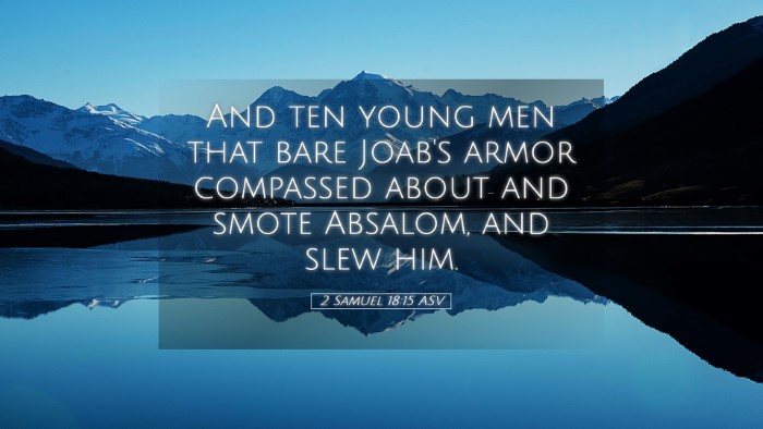 Picture 05 - 2 Samuel 18:15 ASV Desktop Wallpaper - And ten young men that bare Joab's armor - Desktop Bible Verse Wallpaper