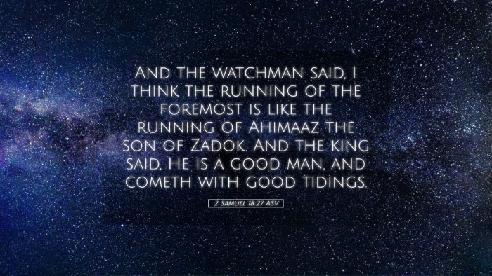 Picture 05 - 2 Samuel 18:27 ASV Desktop Wallpaper - And the watchman said, I think the running of the - Desktop Bible Verse Wallpaper
