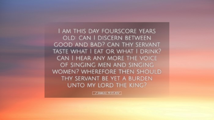 Picture 05 - 2 Samuel 19:35 ASV Desktop Wallpaper - I am this day fourscore years old: can I discern - Desktop Bible Verse Wallpaper
