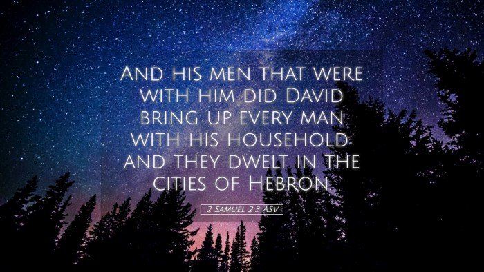 Picture 05 - 2 Samuel 2:3 ASV Desktop Wallpaper - And his men that were with him did David bring - Desktop Bible Verse Wallpaper