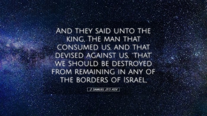 Picture 05 - 2 Samuel 21:5 ASV Desktop Wallpaper - And they said unto the king, The man that - Desktop Bible Verse Wallpaper