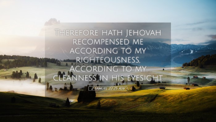 Picture 05 - 2 Samuel 22:25 ASV Desktop Wallpaper - Therefore hath Jehovah recompensed me according - Desktop Bible Verse Wallpaper