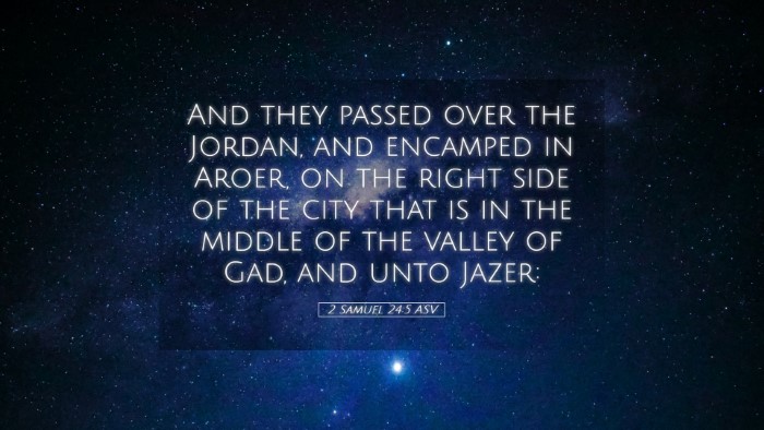 Picture 05 - 2 Samuel 24:5 ASV Desktop Wallpaper - And they passed over the Jordan, and encamped in - Desktop Bible Verse Wallpaper