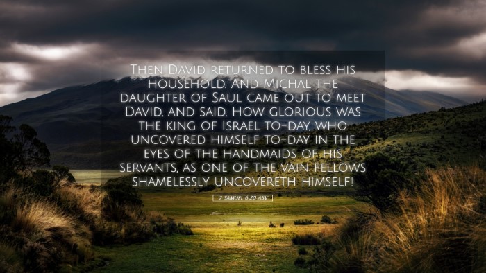 Picture 05 - 2 Samuel 6:20 ASV Desktop Wallpaper - Then David returned to bless his household. And - Desktop Bible Verse Wallpaper