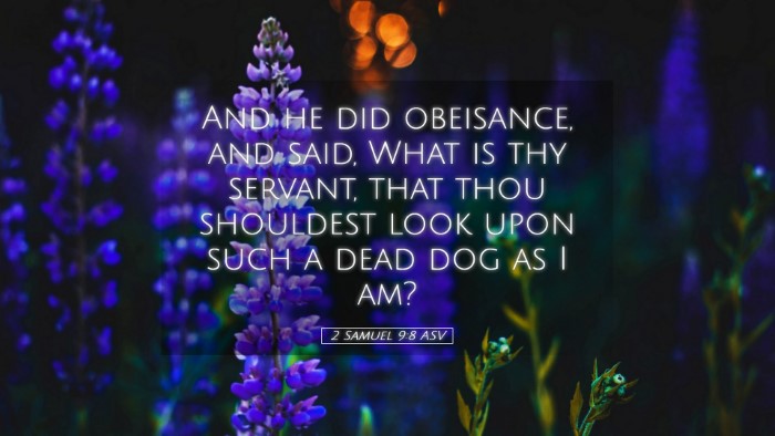Picture 05 - 2 Samuel 9:8 ASV Desktop Wallpaper - And he did obeisance, and said, What is thy - Desktop Bible Verse Wallpaper