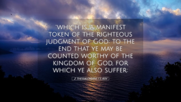 Picture 05 - 2 Thessalonians 1:5 ASV Desktop Wallpaper - `which is' a manifest token of the righteous - Desktop Bible Verse Wallpaper