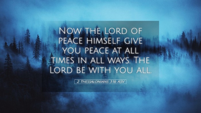 Picture 05 - 2 Thessalonians 3:16 ASV Desktop Wallpaper - Now the Lord of peace himself give you peace at - Desktop Bible Verse Wallpaper
