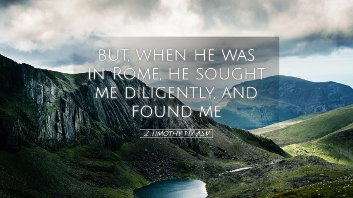 Picture 05 - 2 Timothy 1:17 ASV Desktop Wallpaper - but, when he was in Rome, he sought me - Desktop Bible Verse Wallpaper