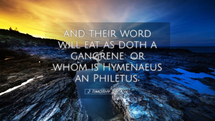 Picture 05 - 2 Timothy 2:17 ASV Desktop Wallpaper - and their word will eat as doth a gangrene: or - Desktop Bible Verse Wallpaper