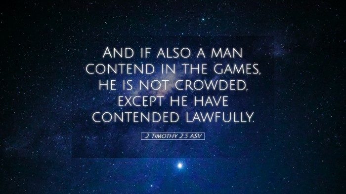 Picture 05 - 2 Timothy 2:5 ASV Desktop Wallpaper - And if also a man contend in the games, he is not - Desktop Bible Verse Wallpaper