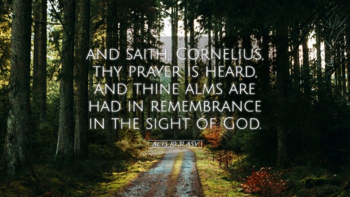 Picture 05 - Acts 10:31 ASV Desktop Wallpaper - and saith, Cornelius, thy prayer is heard, and - Desktop Bible Verse Wallpaper