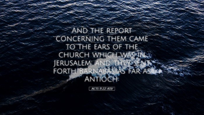 Picture 05 - Acts 11:22 ASV Desktop Wallpaper - And the report concerning them came to the ears - Desktop Bible Verse Wallpaper