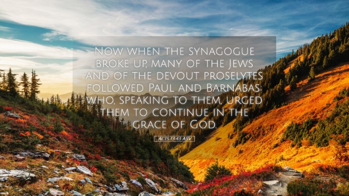 Picture 05 - Acts 13:43 ASV Desktop Wallpaper - Now when the synagogue broke up, many of the Jews - Desktop Bible Verse Wallpaper