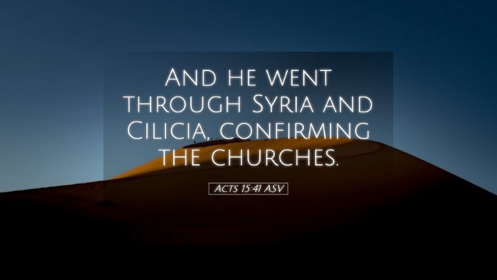 Picture 05 - Acts 15:41 ASV Desktop Wallpaper - And he went through Syria and Cilicia, confirming - Desktop Bible Verse Wallpaper