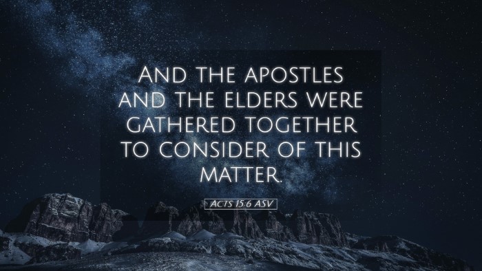 Picture 05 - Acts 15:6 ASV Desktop Wallpaper - And the apostles and the elders were gathered - Desktop Bible Verse Wallpaper