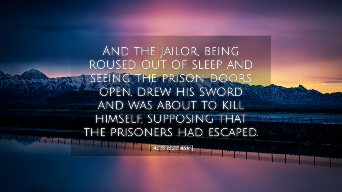 Picture 05 - Acts 16:27 ASV Desktop Wallpaper - And the jailor, being roused out of sleep and - Desktop Bible Verse Wallpaper