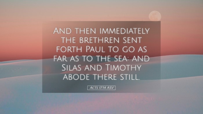 Picture 05 - Acts 17:14 ASV Desktop Wallpaper - And then immediately the brethren sent forth Paul - Desktop Bible Verse Wallpaper