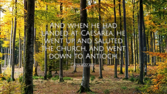 Picture 05 - Acts 18:22 ASV Desktop Wallpaper - And when he had landed at Caesarea, he went up - Desktop Bible Verse Wallpaper