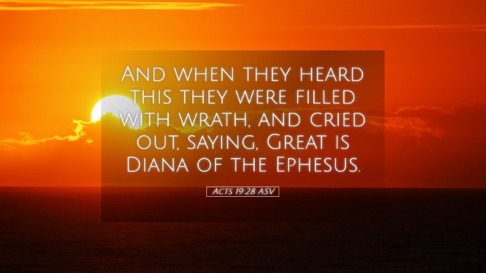 Picture 05 - Acts 19:28 ASV Desktop Wallpaper - And when they heard this they were filled with - Desktop Bible Verse Wallpaper