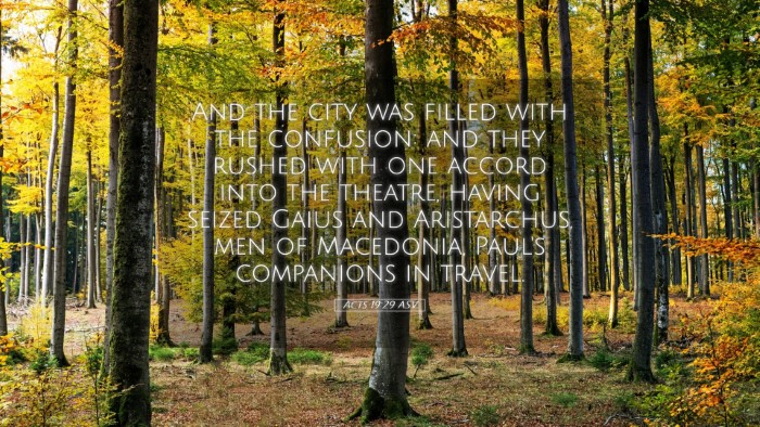 Picture 05 - Acts 19:29 ASV Desktop Wallpaper - And the city was filled with the confusion: and - Desktop Bible Verse Wallpaper