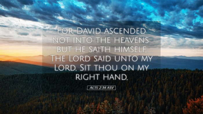 Picture 05 - Acts 2:34 ASV Desktop Wallpaper - For David ascended not into the heavens: but he - Desktop Bible Verse Wallpaper