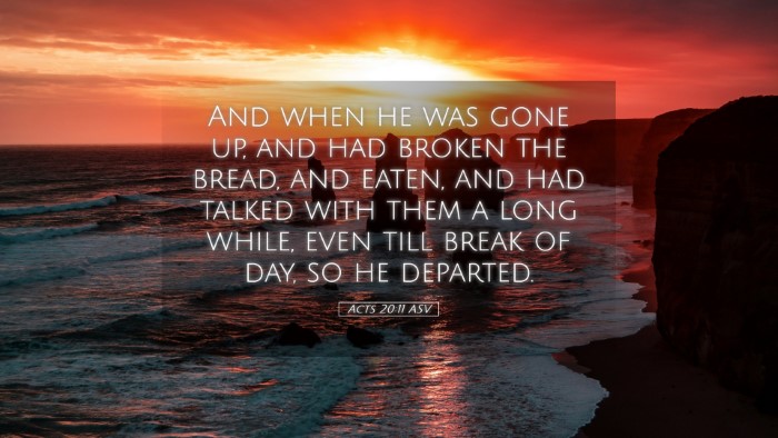 Picture 05 - Acts 20:11 ASV Desktop Wallpaper - And when he was gone up, and had broken the - Desktop Bible Verse Wallpaper