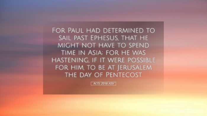 Picture 05 - Acts 20:16 ASV Desktop Wallpaper - For Paul had determined to sail past Ephesus, - Desktop Bible Verse Wallpaper