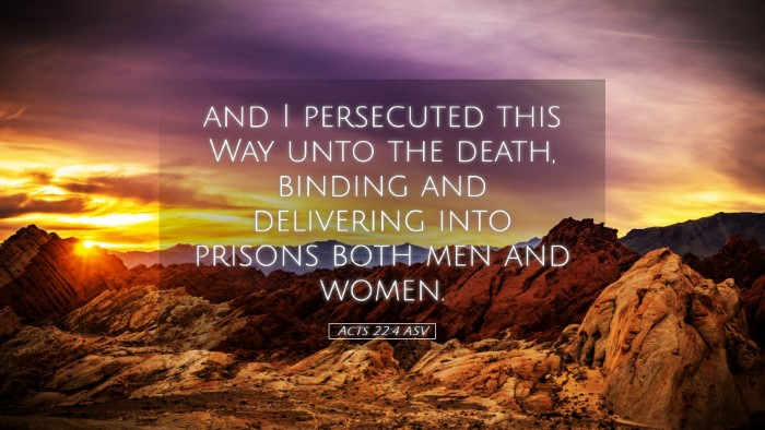 Picture 05 - Acts 22:4 ASV Desktop Wallpaper - and I persecuted this Way unto the death, binding - Desktop Bible Verse Wallpaper