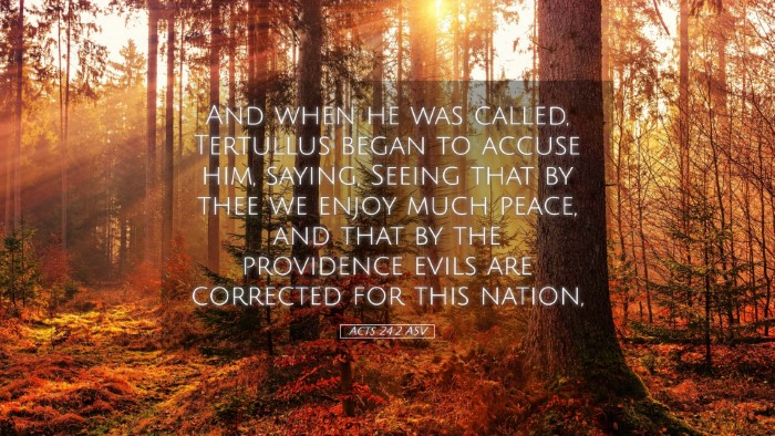 Picture 05 - Acts 24:2 ASV Desktop Wallpaper - And when he was called, Tertullus began to accuse - Desktop Bible Verse Wallpaper