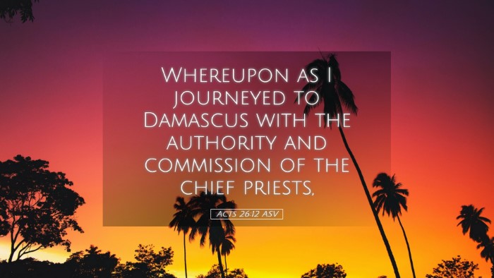 Picture 05 - Acts 26:12 ASV Desktop Wallpaper - Whereupon as I journeyed to Damascus with the - Desktop Bible Verse Wallpaper