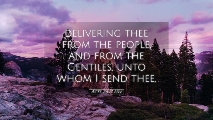 Picture 05 - Acts 26:17 ASV Desktop Wallpaper - delivering thee from the people, and from the - Desktop Bible Verse Wallpaper