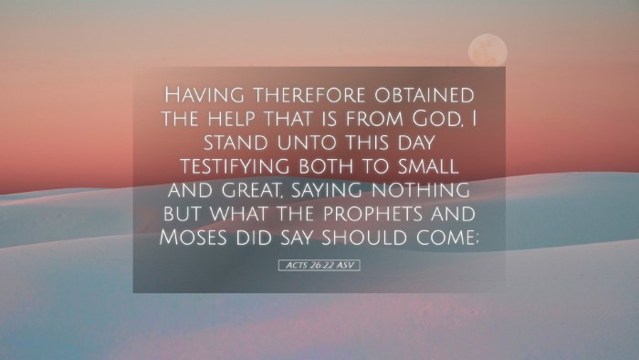 Picture 05 - Acts 26:22 ASV Desktop Wallpaper - Having therefore obtained the help that is from - Desktop Bible Verse Wallpaper