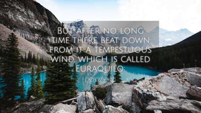 Picture 05 - Acts 27:14 ASV Desktop Wallpaper - But after no long time there beat down from it a - Desktop Bible Verse Wallpaper