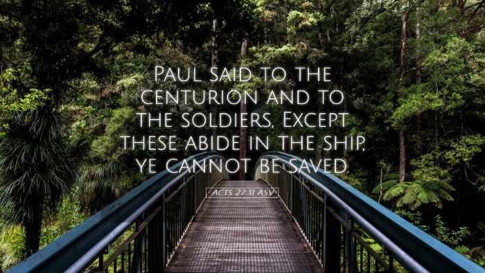 Picture 05 - Acts 27:31 ASV Desktop Wallpaper - Paul said to the centurion and to the soldiers, - Desktop Bible Verse Wallpaper