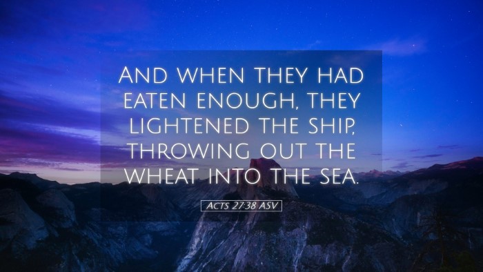 Picture 05 - Acts 27:38 ASV Desktop Wallpaper - And when they had eaten enough, they lightened - Desktop Bible Verse Wallpaper