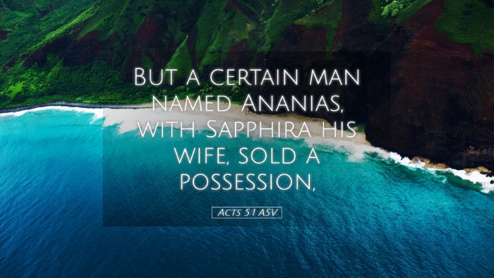 Picture 05 - Acts 5:1 ASV Desktop Wallpaper - But a certain man named Ananias, with Sapphira - Desktop Bible Verse Wallpaper
