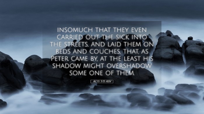 Picture 05 - Acts 5:15 ASV Desktop Wallpaper - insomuch that they even carried out the sick into - Desktop Bible Verse Wallpaper