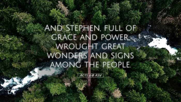 Picture 05 - Acts 6:8 ASV Desktop Wallpaper - And Stephen, full of grace and power, wrought - Desktop Bible Verse Wallpaper