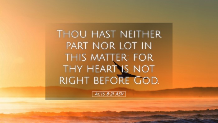 Picture 05 - Acts 8:21 ASV Desktop Wallpaper - Thou hast neither part nor lot in this matter: - Desktop Bible Verse Wallpaper