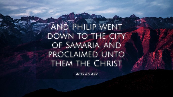 Picture 05 - Acts 8:5 ASV Desktop Wallpaper - And Philip went down to the city of Samaria, and - Desktop Bible Verse Wallpaper