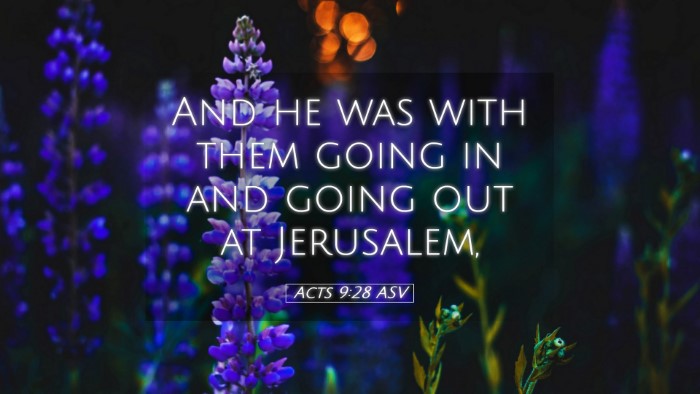 Picture 05 - Acts 9:28 ASV Desktop Wallpaper - And he was with them going in and going out at - Desktop Bible Verse Wallpaper