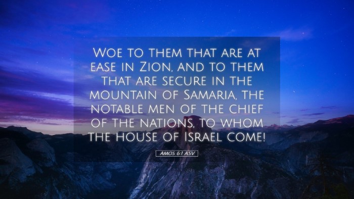 Picture 05 - Amos 6:1 ASV Desktop Wallpaper - Woe to them that are at ease in Zion, and to them - Desktop Bible Verse Wallpaper